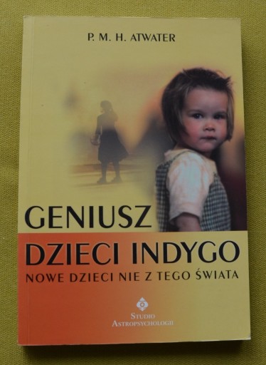 Zdjęcie oferty: P.M.H. Atwater Geniusz Dzieci Indygo