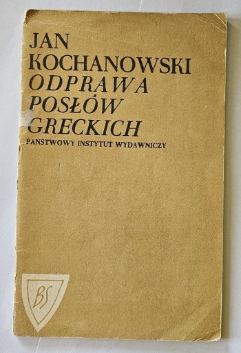 Zdjęcie oferty: Jan Kochanowski - Odprawa posłów greckich (1971 r.