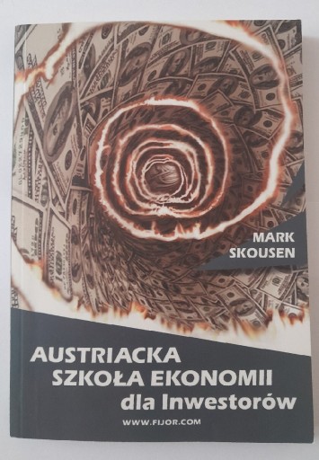 Zdjęcie oferty: Austriacka Szkoła Ekonomii - Mark Skousen -Książka