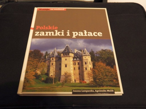 Zdjęcie oferty: Polskie zamki i pałace J.Lamparska A.Malik