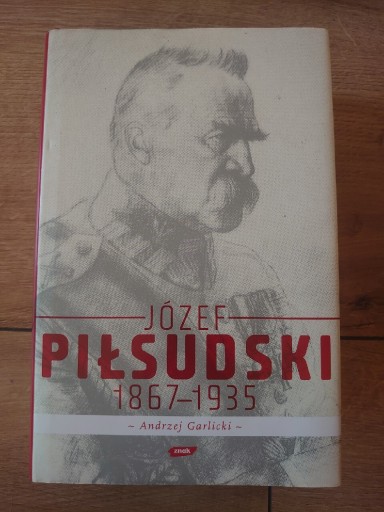Zdjęcie oferty: Józef Piłsudski 1867-1935 Andrzej Garlicki