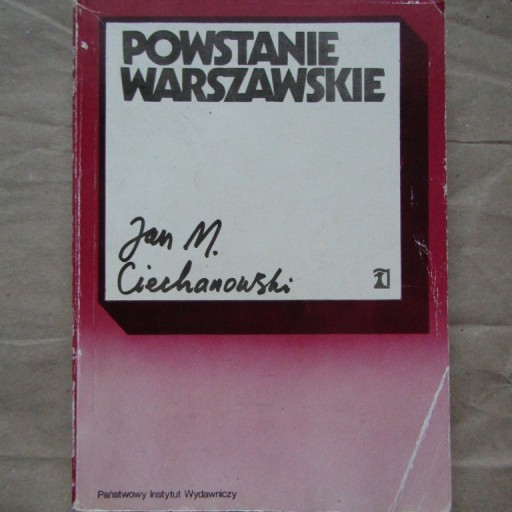 Zdjęcie oferty: „Powstanie Warszawskie” Jan M. Ciechanowski
