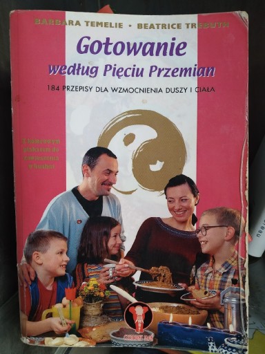 Zdjęcie oferty: Gotowanie według Pięciu Przemian. Temelie/Trebuth