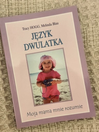 Zdjęcie oferty: Język dwulatka Tracy Hogg Melinda Blau