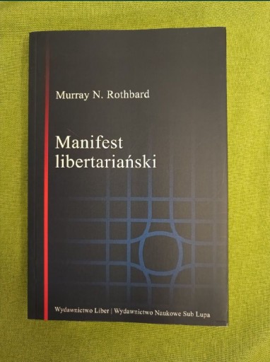 Zdjęcie oferty: Manifest libertariański Murray N. Rothbard