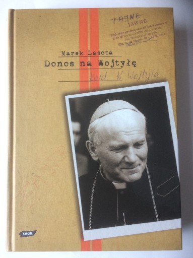 Zdjęcie oferty: "Donos na Wojtyłę" Marek Lasota