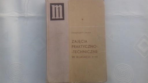 Zdjęcie oferty: Zajda ZAJĘCIA PRAKTYCZNO-TECHNICZNE W KLASACH I-IV