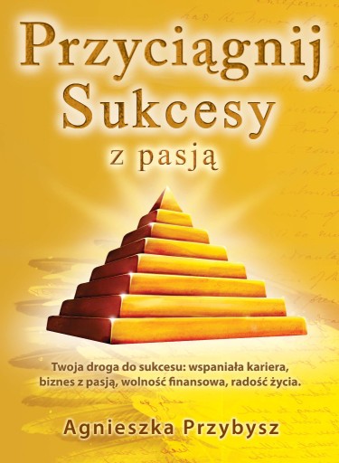 Zdjęcie oferty: Przyciągnij Sukcesy z Pasją - coaching, biznes  