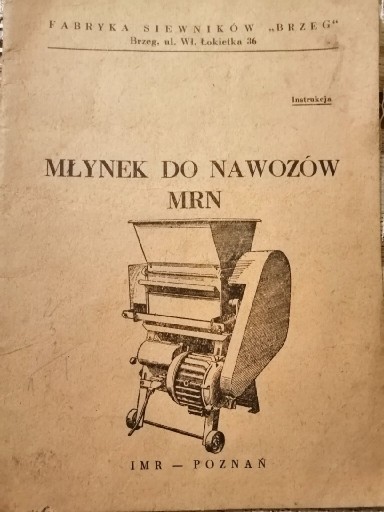 Zdjęcie oferty: Instrukcja Młynek Do Nawozów MRN 1961r Brzeg IMR