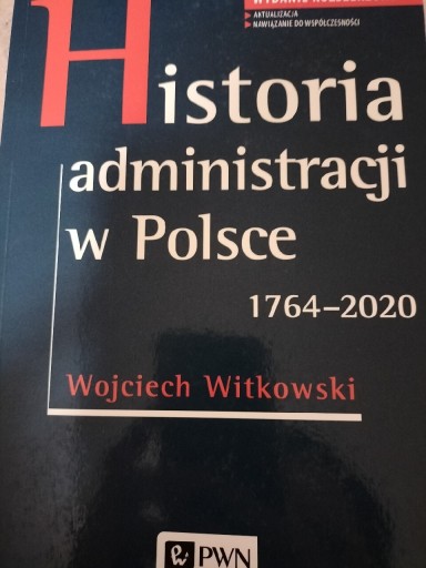 Zdjęcie oferty: Historia administracji w Polsce 1764-2020