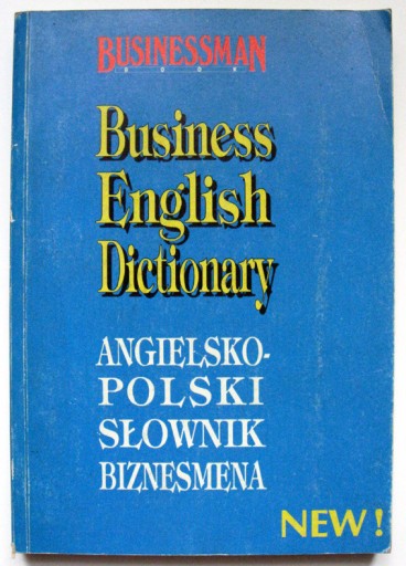 Zdjęcie oferty: Słownik biznesmena, angielsko-polski