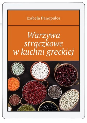 Zdjęcie oferty: Warzywa strączkowe w kuchni greckiej