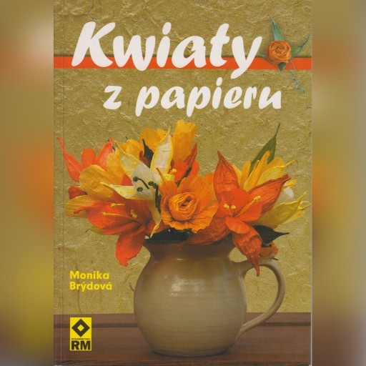 Zdjęcie oferty: Kwiaty z papieru Monika Brydova