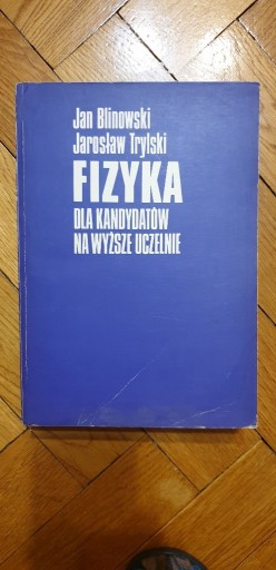 Zdjęcie oferty: Fizyka dla Kandydatów na Wyższe - Jan Blinowski