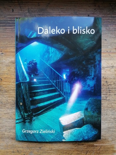 Zdjęcie oferty: "Daleko i Blisko" książka.