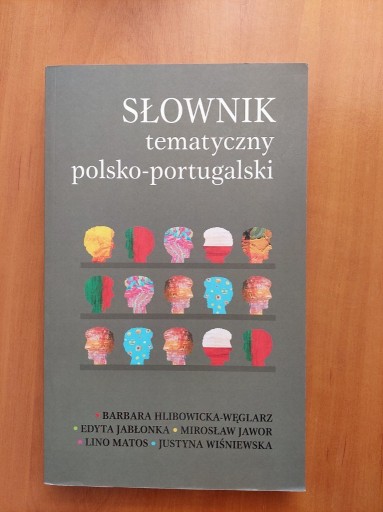 Zdjęcie oferty: SŁOWNIK TEMATYCZNY POLSKO-PORTUGALSKI