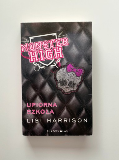 Zdjęcie oferty: "Monster High. Upiorna Szkoła" - Lisi Harrison