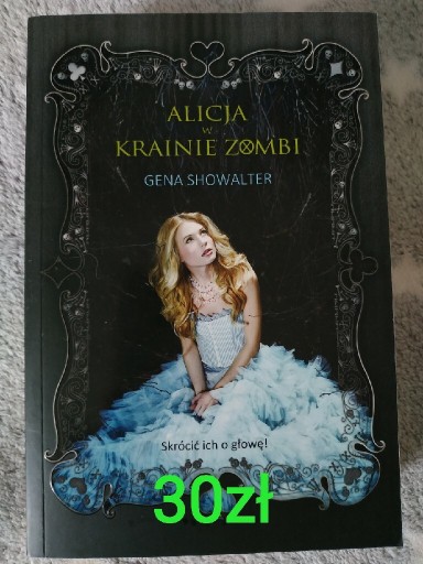 Zdjęcie oferty: Książka "Alicja w krainie Zombie"