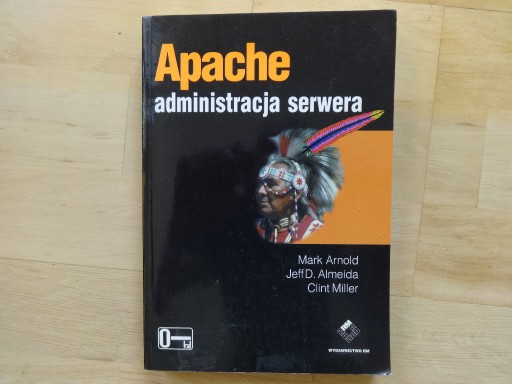Zdjęcie oferty: ___ Książka "Apache administracja serwera"