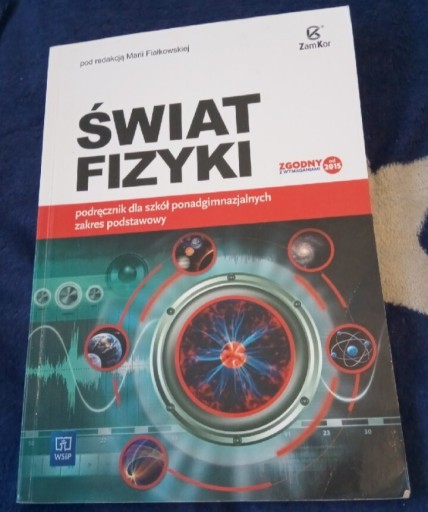 Zdjęcie oferty: Świat fizyki podręcznik dla szkół ponadgimn.