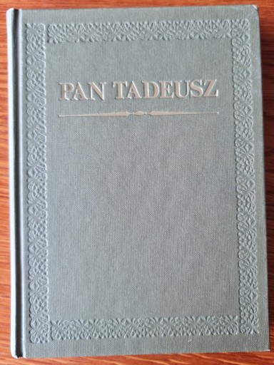 Zdjęcie oferty: PAN TADEUSZ - Adam Mickiewicz ilustr. Andriolli 