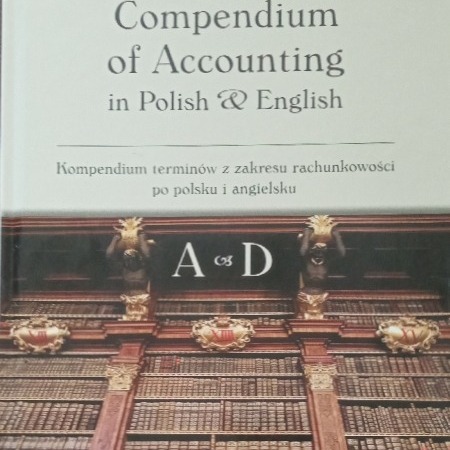 Zdjęcie oferty: Compnedium of Accounting in Polish & English A-D
