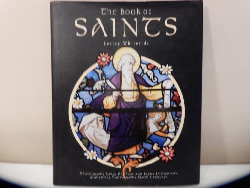 Zdjęcie oferty: The Book of Saints -  Lesley Whiteside  1998