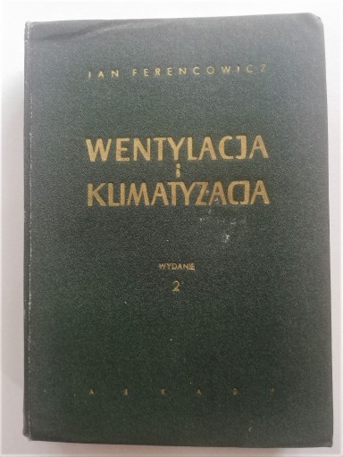 Zdjęcie oferty: Wentylacja i klimatyzacja” J. Ferencowicz 1964 r