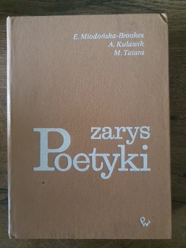 Zdjęcie oferty: Zarys poetyki - E. Miodońska-Brookes, A. Kulawik