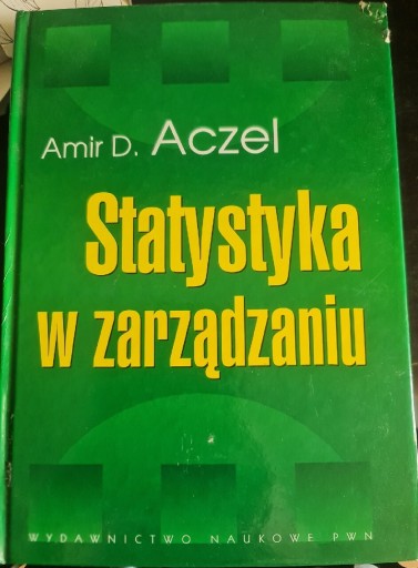 Zdjęcie oferty: Statystyka w zarządzaniu, A. Aczel, rok 2006