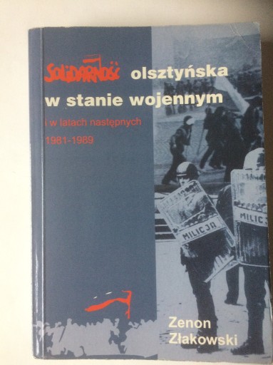 Zdjęcie oferty: Solidarność olsztyńska + W Olsztyńskiem Złakowski