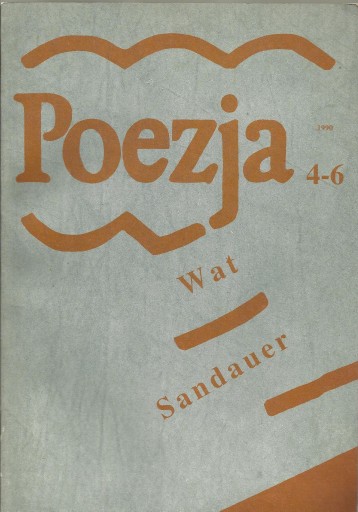 Zdjęcie oferty: miesięcznik Poezja, nr 4-6 1990, Wat Sandauer