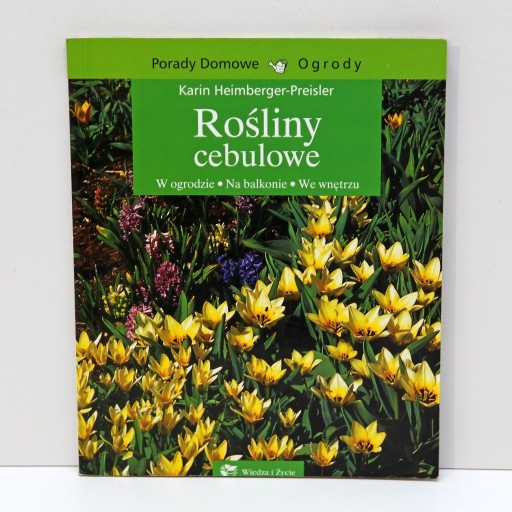 Zdjęcie oferty: Rośliny cebulowe Karin Heimberger-Preisler