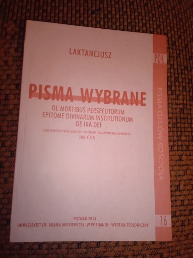 Zdjęcie oferty: Laktancjusz, O śmierci prześladowców i inne pisma