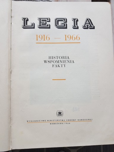 Zdjęcie oferty: LEGIA 1916-1966 HISTORIA, WSPOMNIENIA, FAKTY