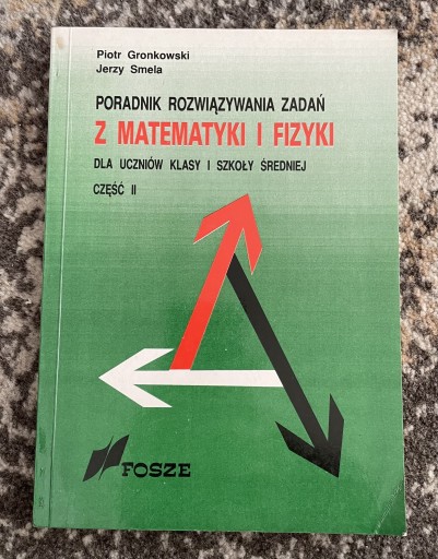 Zdjęcie oferty: Poradnik rozwiązywania zadań z matematyki i fizyki