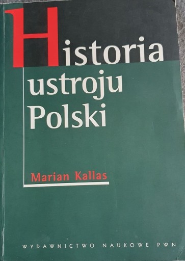 Zdjęcie oferty: Marian Kallas - Historia ustroju Polski 