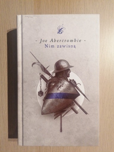 Zdjęcie oferty: Nim zawisną - Joe Abercrombie