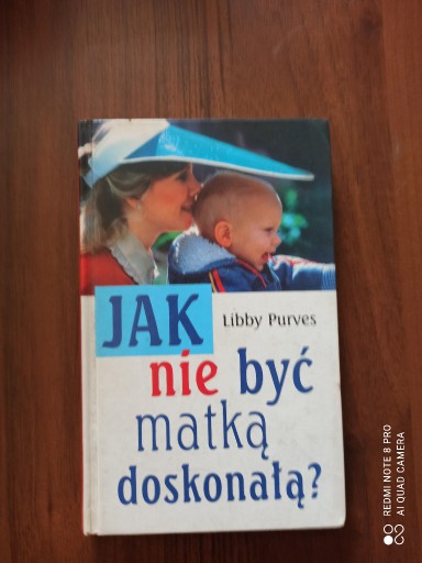 Zdjęcie oferty: Liby Purves - Jak nie być matką doskonałą ?