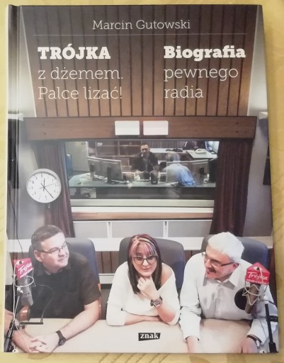 Zdjęcie oferty: Trójka z dżemem-palce lizać!Biografia pewnego... 