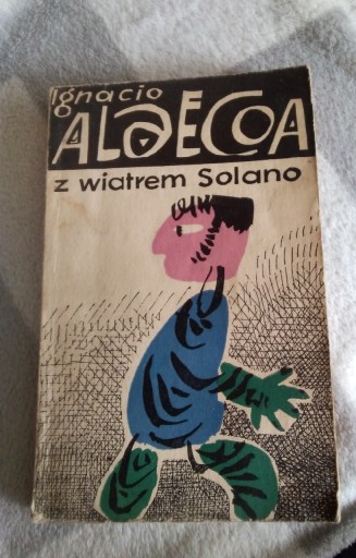 Zdjęcie oferty: Książka pt,, Z wiatrem Solano"1961 rok. 