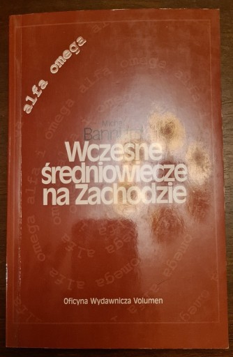 Zdjęcie oferty: Michel Banniard Wczesne średniowiecze na zachodzie