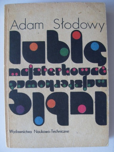 Zdjęcie oferty: Lubię majsterkować - A. Słodowy 1976 - Czarnków