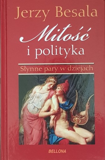 Zdjęcie oferty: Miłość i polityka - Jerzy Basala