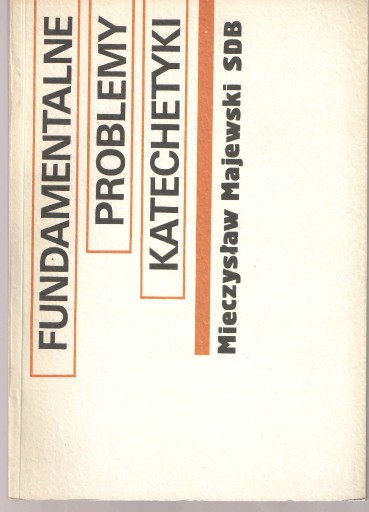 Zdjęcie oferty: Fundamentalne problemy katechetyki wyd. 1981