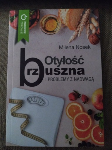 Zdjęcie oferty: Milena Nosek Otyłość brzuszna i problemy z nadwagą 