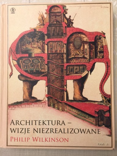 Zdjęcie oferty: Architektura. Wizje Niezrealizowane - P.Wilinson