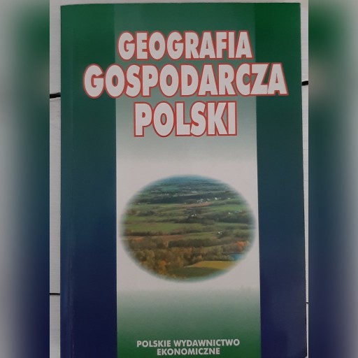 Zdjęcie oferty: Geografia Gospodarcza Polski