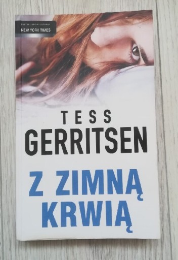 Zdjęcie oferty: Z zimną krwią Tess Gerritsen