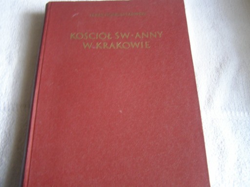 Zdjęcie oferty: KSIĄŻKA-KOŚCIÓŁ ŚW.ANNY W KRAKOWIE